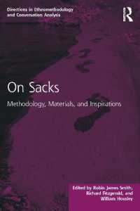 On Sacks : Methodology, Materials, and Inspirations (Directions in Ethnomethodology and Conversation Analysis)