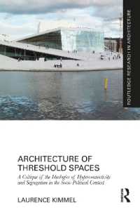 敷居の建築論<br>Architecture of Threshold Spaces : A Critique of the Ideologies of Hyperconnectivity and Segregation in the Socio-Political Context (Routledge Research in Architecture)