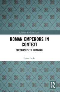 Roman Emperors in Context : Theodosius to Justinian (Variorum Collected Studies)