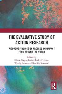 The Evaluative Study of Action Research : Rigorous Findings on Process and Impact from around the World