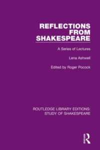 Reflections from Shakespeare : A Series of Lectures (Routledge Library Editions: Study of Shakespeare)