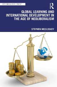 ネオリベ時代のグローバルな学びと国際開発<br>Global Learning and International Development in the Age of Neoliberalism (Rethinking Development)