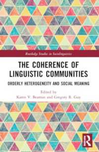 The Coherence of Linguistic Communities : Orderly Heterogeneity and Social Meaning (Routledge Studies in Sociolinguistics)