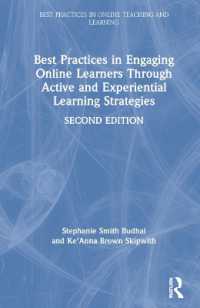 参加型オンライン学習の最良事例（第２版）<br>Best Practices in Engaging Online Learners through Active and Experiential Learning Strategies (Best Practices in Online Teaching and Learning) （2ND）