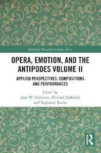 Opera, Emotion, and the Antipodes Volume II : Applied Perspectives: Compositions and Performances (Routledge Research in Music)