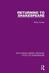 Returning to Shakespeare (Routledge Library Editions: Study of Shakespeare)