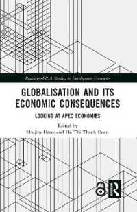 浦田秀次郎（共）編／APEC８ヶ国にみるグローバル化とその経済的帰結<br>Globalisation and its Economic Consequences : Looking at APEC Economies (Routledge-eria Studies in Development Economics)