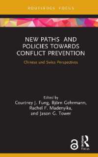New Paths and Policies towards Conflict Prevention : Chinese and Swiss Perspectives (Studies in Conflict, Development and Peacebuilding)