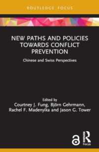 New Paths and Policies towards Conflict Prevention : Chinese and Swiss Perspectives (Studies in Conflict, Development and Peacebuilding)