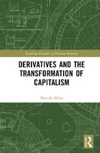 Derivatives and the Transformation of Capitalism (Routledge Frontiers of Political Economy)