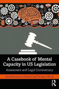 A Casebook of Mental Capacity in US Legislation : Assessment and Legal Commentary