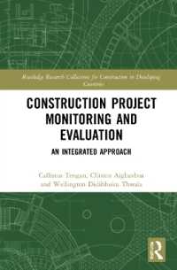 Construction Project Monitoring and Evaluation : An Integrated Approach (Routledge Research Collections for Construction in Developing Countries)