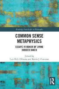 Common Sense Metaphysics : Essays in Honor of Lynne Rudder Baker (Routledge Festschrifts in Philosophy)