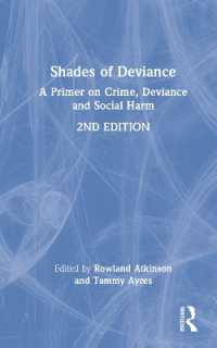 犯罪・逸脱・社会的危害入門（第２版）<br>Shades of Deviance : A Primer on Crime, Deviance and Social Harm （2ND）