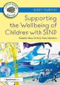 Supporting the Wellbeing of Children with SEND : Essential Ideas for Early Years Educators (Little Minds Matter)