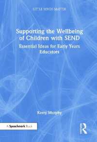Supporting the Wellbeing of Children with SEND : Essential Ideas for Early Years Educators (Little Minds Matter)