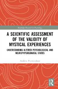 A Scientific Assessment of the Validity of Mystical Experiences : Understanding Altered Psychological and Neurophysiological States (Routledge Research in Psychology)