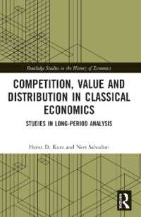 Competition, Value and Distribution in Classical Economics : Studies in Long-Period Analysis (Routledge Studies in the History of Economics)