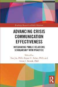 Advancing Crisis Communication Effectiveness : Integrating Public Relations Scholarship with Practice (Routledge Research in Public Relations)