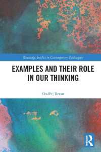 Examples and Their Role in Our Thinking (Routledge Studies in Contemporary Philosophy)