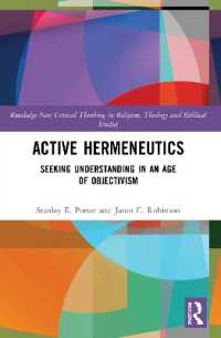 Active Hermeneutics : Seeking Understanding in an Age of Objectivism (Routledge New Critical Thinking in Religion, Theology and Biblical Studies)