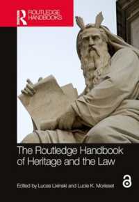 ラウトレッジ版　文化遺産と法ハンドブック<br>The Routledge Handbook of Heritage and the Law (Routledge Handbooks on Museums, Galleries and Heritage)