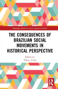 The Consequences of Brazilian Social Movements in Historical Perspective (Routledge Studies in Latin American Politics)