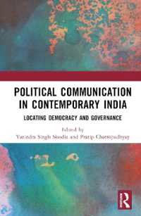 Political Communication in Contemporary India : Locating Democracy and Governance
