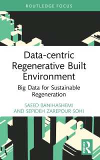 Data-centric Regenerative Built Environment : Big Data for Sustainable Regeneration (Routledge Research in Sustainable Planning and Development in Asia)