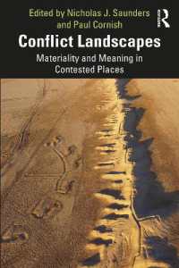 Conflict Landscapes : Materiality and Meaning in Contested Places