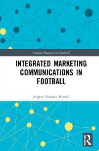 Integrated Marketing Communications in Football (Critical Research in Football)