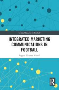 Integrated Marketing Communications in Football (Critical Research in Football)