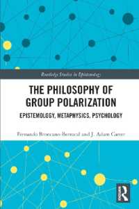 The Philosophy of Group Polarization : Epistemology, Metaphysics, Psychology (Routledge Studies in Epistemology)