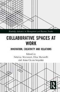 Collaborative Spaces at Work : Innovation, Creativity and Relations (Routledge Advances in Management and Business Studies)