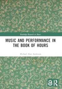 Music and Performance in the Book of Hours (Routledge Research in Music)