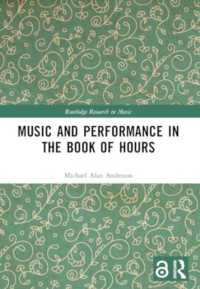 Music and Performance in the Book of Hours (Routledge Research in Music)