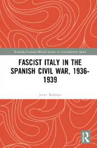 スペイン内戦におけるイタリア・ファシストの役割<br>Fascist Italy in the Spanish Civil War, 1936-1939 (Routledge/canada Blanch Studies on Contemporary Spain)