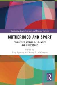 Motherhood and Sport : Collective Stories of Identity and Difference (Qualitative Research in Sport and Physical Activity)