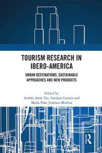 Tourism Research in Ibero-America : Urban Destinations, Sustainable Approaches and New Products