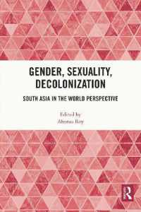 Gender, Sexuality, Decolonization : South Asia in the World Perspective