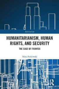 Humanitarianism, Human Rights, and Security : The Case of Frontex (Interventions)