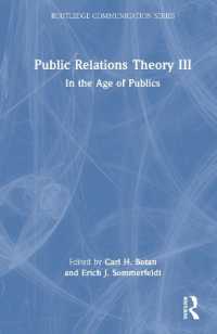 Public Relations Theory III : In the Age of Publics (Routledge Communication Series)