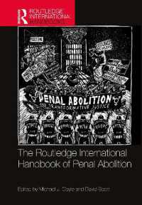 ラウトレッジ版　刑罰廃止国際ハンドブック<br>The Routledge International Handbook of Penal Abolition (Routledge International Handbooks)