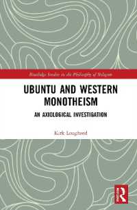 Ubuntu and Western Monotheism : An Axiological Investigation (Routledge Studies in the Philosophy of Religion)