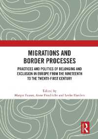 Migrations and Border Processes : Practices and Politics of Belonging and Exclusion in Europe from the Nineteenth to the Twenty-First Century