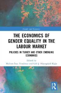 The Economics of Gender Equality in the Labour Market : Policies in Turkey and other Emerging Economies (Routledge Studies in Gender and Economics)