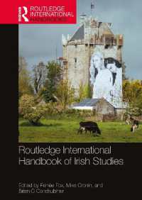 ラウトレッジ版　アイルランド研究国際ハンドブック<br>Routledge International Handbook of Irish Studies (Routledge International Handbooks)