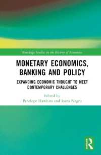 Monetary Economics, Banking and Policy : Expanding Economic Thought to Meet Contemporary Challenges (Routledge Studies in the History of Economics)