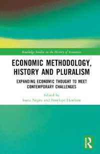 Economic Methodology, History and Pluralism : Expanding Economic Thought to Meet Contemporary Challenges (Routledge Studies in the History of Economics)