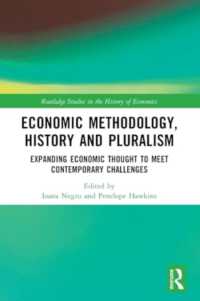 Economic Methodology, History and Pluralism : Expanding Economic Thought to Meet Contemporary Challenges (Routledge Studies in the History of Economics)